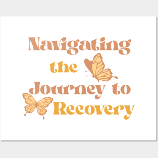 Navigating the Journey to Recovery Posters and Art